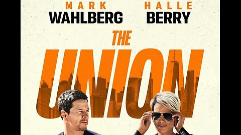 The Union - Trailer (M. Wahlberg and H. Berry)