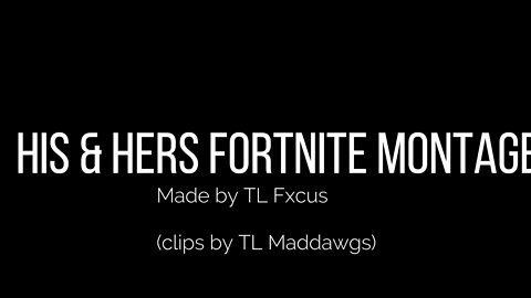 His & Hers || Fortnite Montage