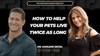 How to help your pets live twice as long | Dr. Marlene Siegel , Nathan Crane Podcast
