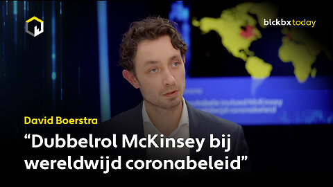 David Boerstra: "Dubbelrol McKinsey bij wereldwijd coronabeleid"