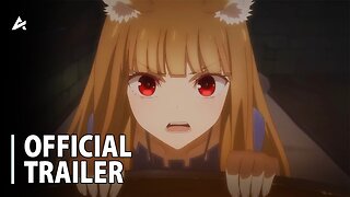 Spice and Wolf: Merchant Meets the Wise Wolf - Official Main Trailer