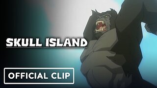 Netflix's Skull Island - Official Clip