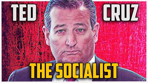 Ted Cruz | The Socialist