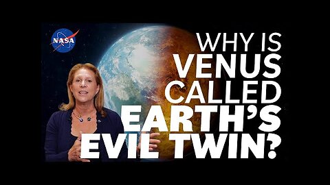 Why is Venus Called Earth’s Evil Twin_ We Asked a NASA Scientist