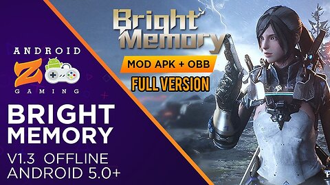 0:05 / 10:21 Bright Memory - Android Gameplay (OFFLINE) (With Link) 700MB+