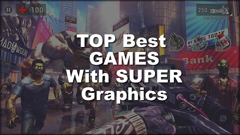 Top Best Games with SUPER Graphics