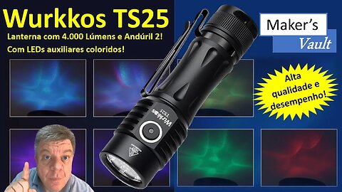 Wurkkos TS25: Lanterna com 4000 lúmens e Andúril 2 -Leds Coloridos RGB - Qualidade e Desempenho!