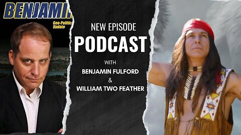 Two Feather and Benjamin Fulford Interview