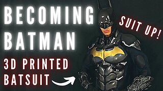 Suit Up: 3D Printed Batman Arkham Knight Cosplay