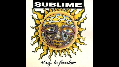 Sublime - 40 Oz. To Freedom (full album)