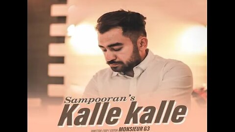 New Punjabi song 2022 | Kalle kalle | Sampooran | latest song Jashan Grewal | Flaming Mafia |