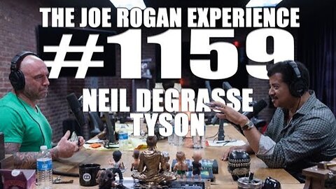 Joe Rogan Experience #1159 - Neil deGrasse Tyson
