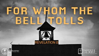 Full Service 11:00am - For Whom The Bell Tolls