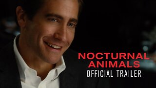 NOCTURNAL ANIMALS - Official Trailer [HD]