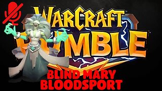 WarCraft Rumble - Blind Mary - Bloodsport