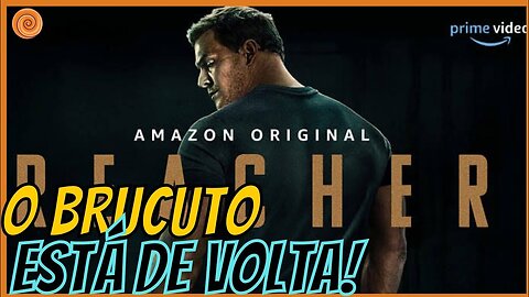 O BRUCUTU VAI VOLTAR! REACHER 2° TEMPORADA