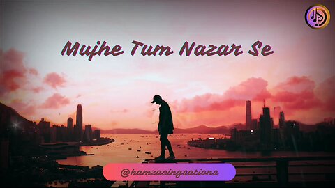 Mujhe Tum Nazar Se Unplugged | Mehdi Hasan Cover | Tribute