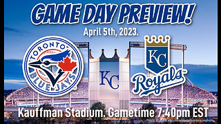 Game Day Preview: Blue Jays vs KC Royals: April 5th, 2023.