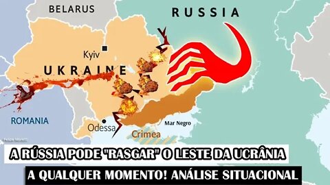 A Rússia Pode "Rasgar" O Leste Da Ucrânia A Qualquer Momento! Análise Situacional