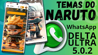 SUPER TEMAS DO NARUTO FIGURE para o seu WhatsApp DELTA ULTRA 5.0.2