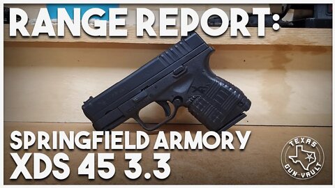 Range Report: Springfield Armory XDs 45 3.3 (Single Stack .45 ACP Subcompact)