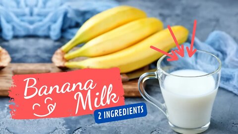 What Is Banana Milk? Nutrition, Benefits, and How to Make It