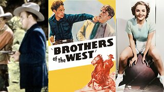 BROTHERS OF THE WEST (1937) Tom Tyler, Lois Wilde & Dorothy Short | Western | B&W