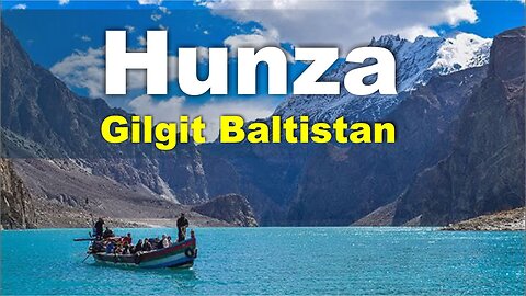 Hunza Travel Pakistan Series