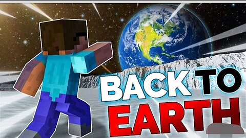 Go Back to my Home | Earth | Minecraft World