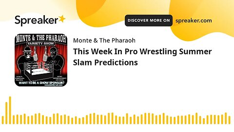 This Week In Pro Wrestling Summer Slam Predictions