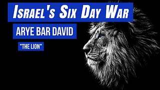 Israel's SIX DAY WAR | Guest: Arye Bar David