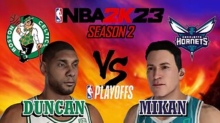 Tim Duncan vs George Mikan - Boston Celtics vs Charlotte Hornets - Season 2: East Playoffs