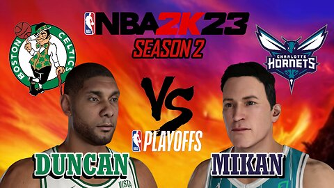 Tim Duncan vs George Mikan - Boston Celtics vs Charlotte Hornets - Season 2: East Playoffs