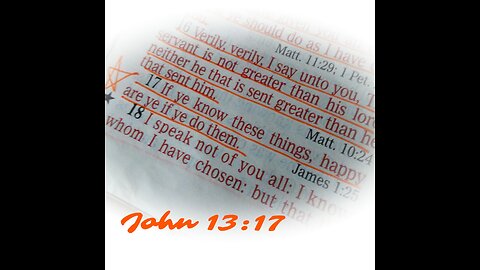 John 13:17-30 Sunday Teaching (6/25/23) Pastor Greg Tyra