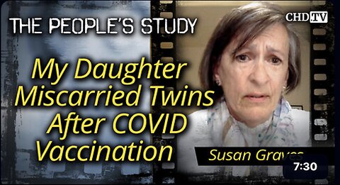 My Daughter Miscarried Twins After COVID Vaccination