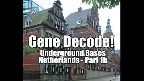NETHERLAND D.U.M.B - PART 2 [1B] GENE DECODE