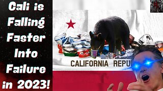 New Laws in California for 2023 Make it EVEN LESS Desirable of a Place to Live!