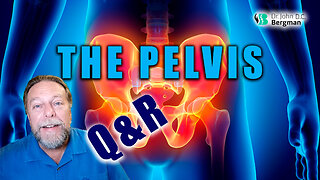 The Pelvis Q&R (Timesamps Below)