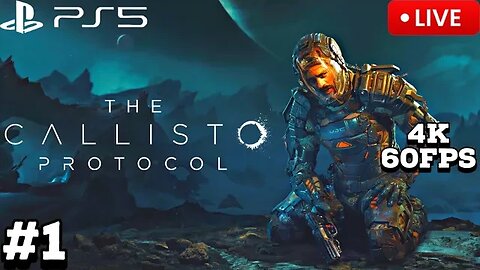 The Callisto Protocol PS5 4K Livestream 01