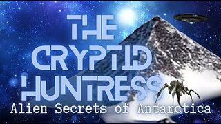 SECRETS OF 🇦🇶 ANTARCTICA - ADVANCED CIVILIZATIONS, INNER EARTH & ALIEN LIFE