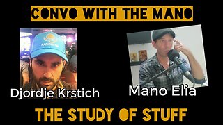 Convo With The Mano #2 - Djordje Krstich