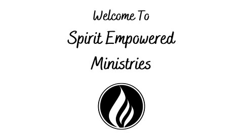 Welcome to Spirit Empowered Ministries