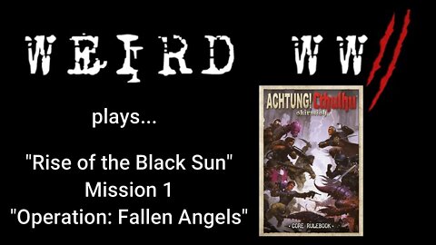 Rise of the Black Sun 1 - "Operation: Fallen Angels"