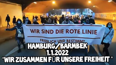 Zusammenschnitt des LiveStreams von: " Wir zusammen für unsere Freiheit" in Hamburg Barmbek am 1.1.2022