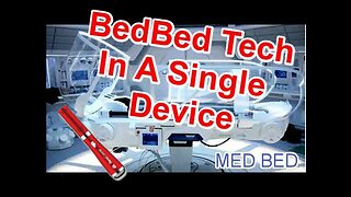 Med Beds - 3 Types of “Med-Bed” Style Technologies in a Single Device