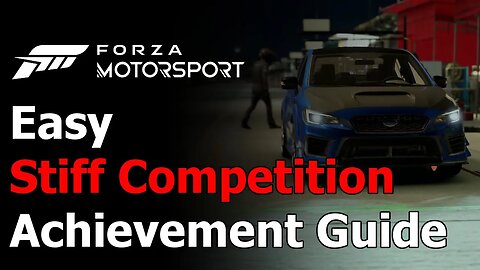 Forza Motorsport Stiff Competition Achievement - 10 Races with AI Set to the Fastest Difficulty