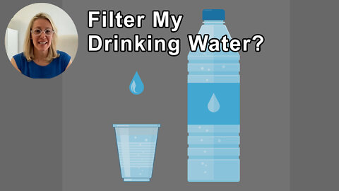 Do I Really Need To Filter My Drinking Water? - Aly Cohen, MD - Interview