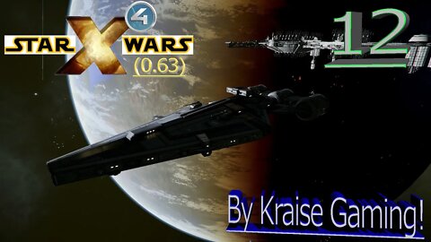 Ep:12 - Slowly Building Muscle! - X4 - Star Wars: Interworlds Mod 0.63 /w Music! - By Kraise Gaming!
