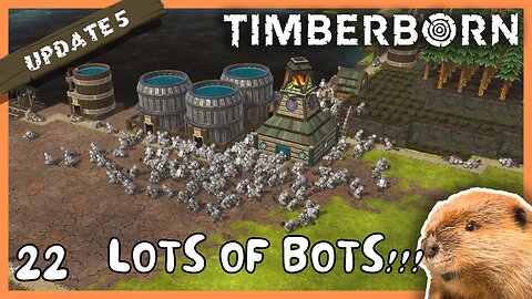 May Have Gone A Little Overboard With This One | Timberborn Update 5 | 22