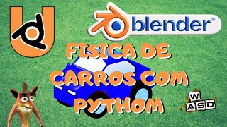 BGE PARA GAMES - UPBGE FISICA DE CARROS COM PYTHON PARTE 1